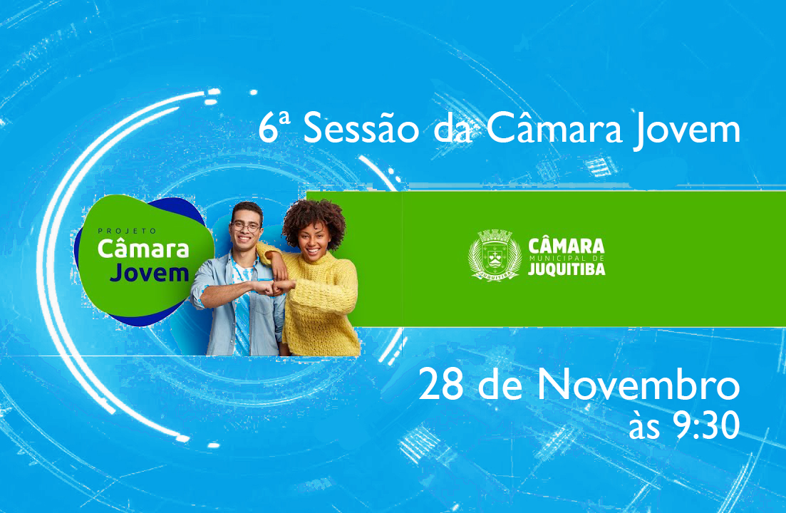 6ª Sessão Câmara Jovem