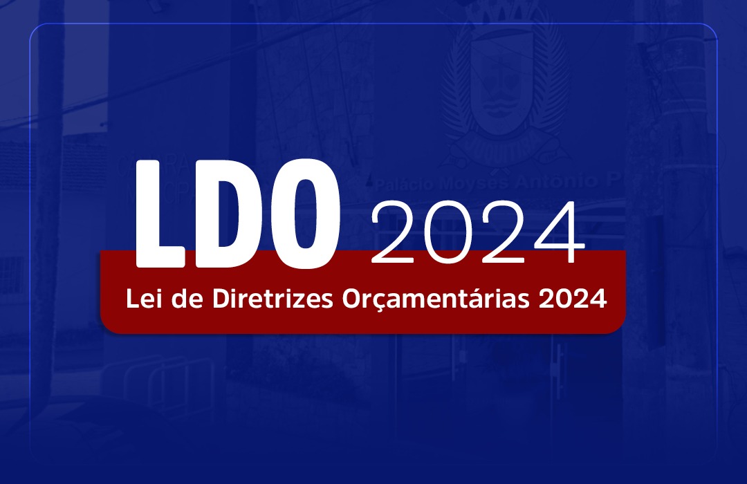 Lei de Diretrizes Orçamentárias 2024